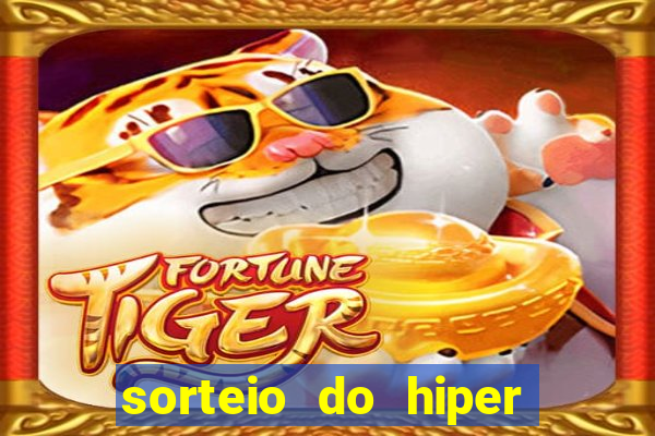 sorteio do hiper cap de hoje ao vivo